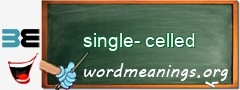 WordMeaning blackboard for single-celled